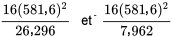 \frac{16(581,6)^2}{26,296} \text { et } \frac{16(581,6)^2}{7,962}