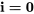 \mathbf{i=0}