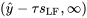 \left(\hat{y}-\tau s_{\mathrm{LF}}, \infty\right)