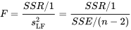 F=\frac{S C R / 1}{s_{\mathrm{LF}}^2}=\frac{S C R / 1}{S C E /(n-2)}