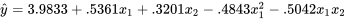 \hat{y} = 3,9833 + 0,5361 x_ + 0,3201 x_ - 0,4843 x_^ - 0,5042 x_ x_