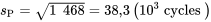 s_{\mathrm{P}}=\sqrt{ 1468}= 38,3 \cdot10^3 \text { cycles }