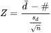 Z=\frac{\bar{d}-\#}{\frac{s_d}{\sqrt{n}}}