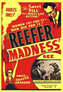 Poster for Reefer Madness film emphasizing the dangers of cannabis.