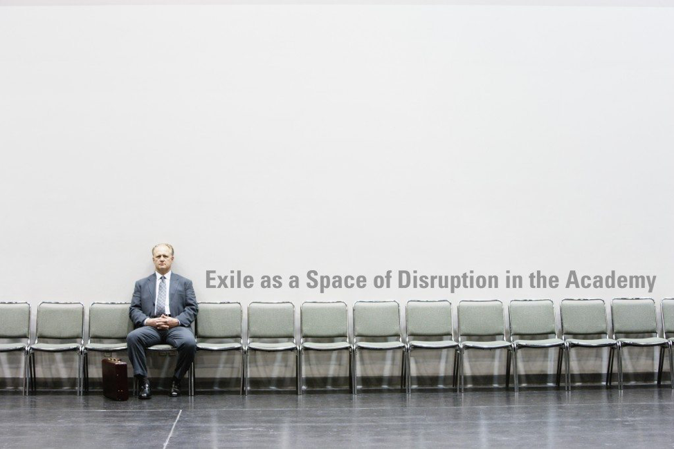 Exile as a Space of Disruption in the Academy DisruptED Education