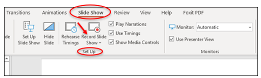 Figure 1 Slide Show Tab/Set Up Group and Record Slide Show Button