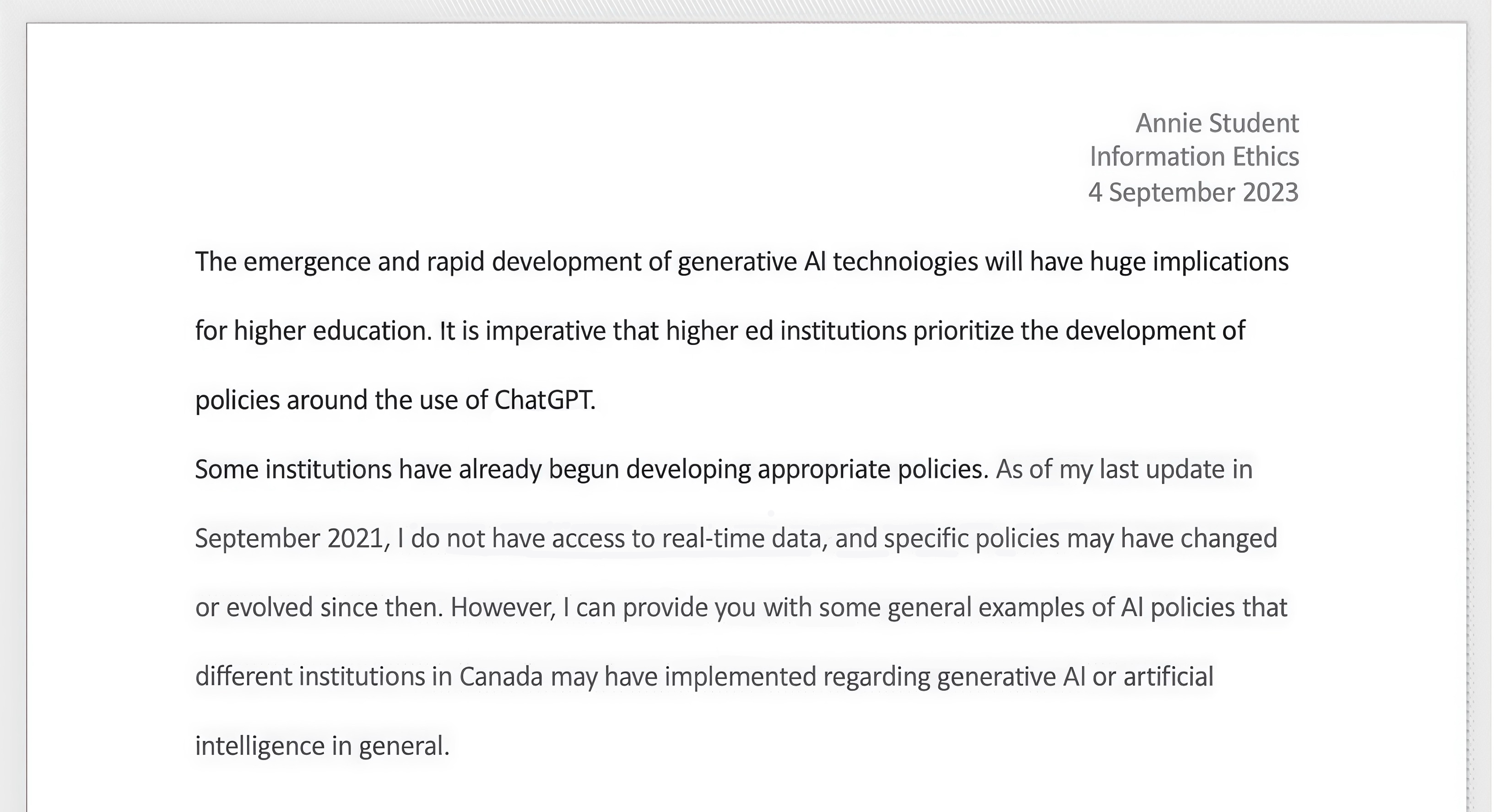 A screenshot of a student paper. Highlighted in the paper is the text "As of my last update in September 2021, I do not have access to real-time data, and specific policies may have changed or evolved since then. However, I can provide you with some general examples of AI policies that different institutions in Canada may have implemented regarding generative AI or artificial intelligence in general."