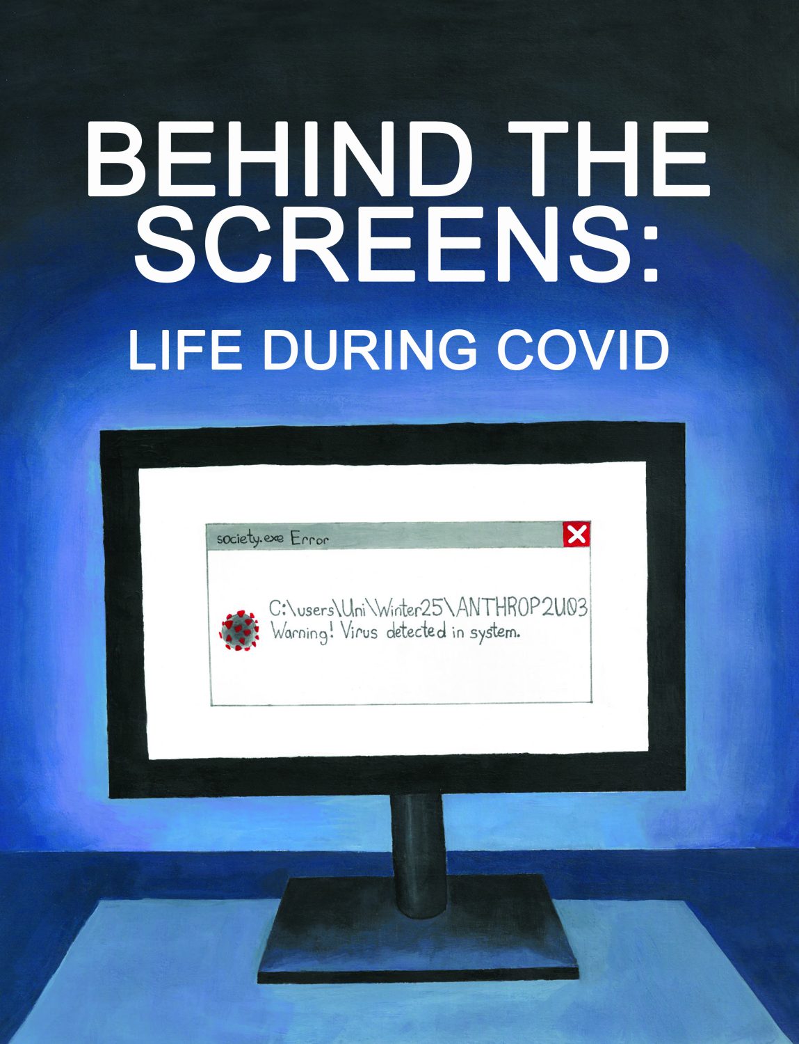 Cover image for Behind the Screens: Life During Covid