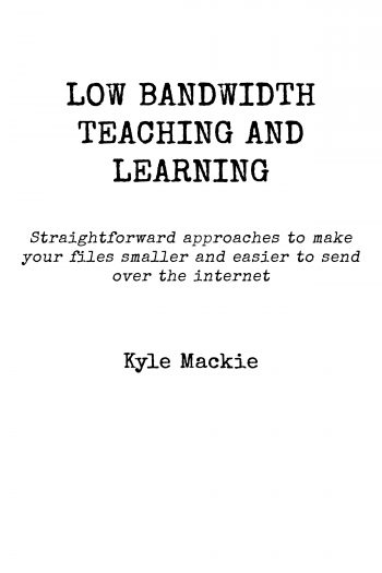 Cover image for Low Bandwidth Teaching and Learning