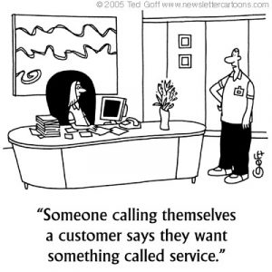 cartoon says "someone calling themselves a customer says they want something called service."