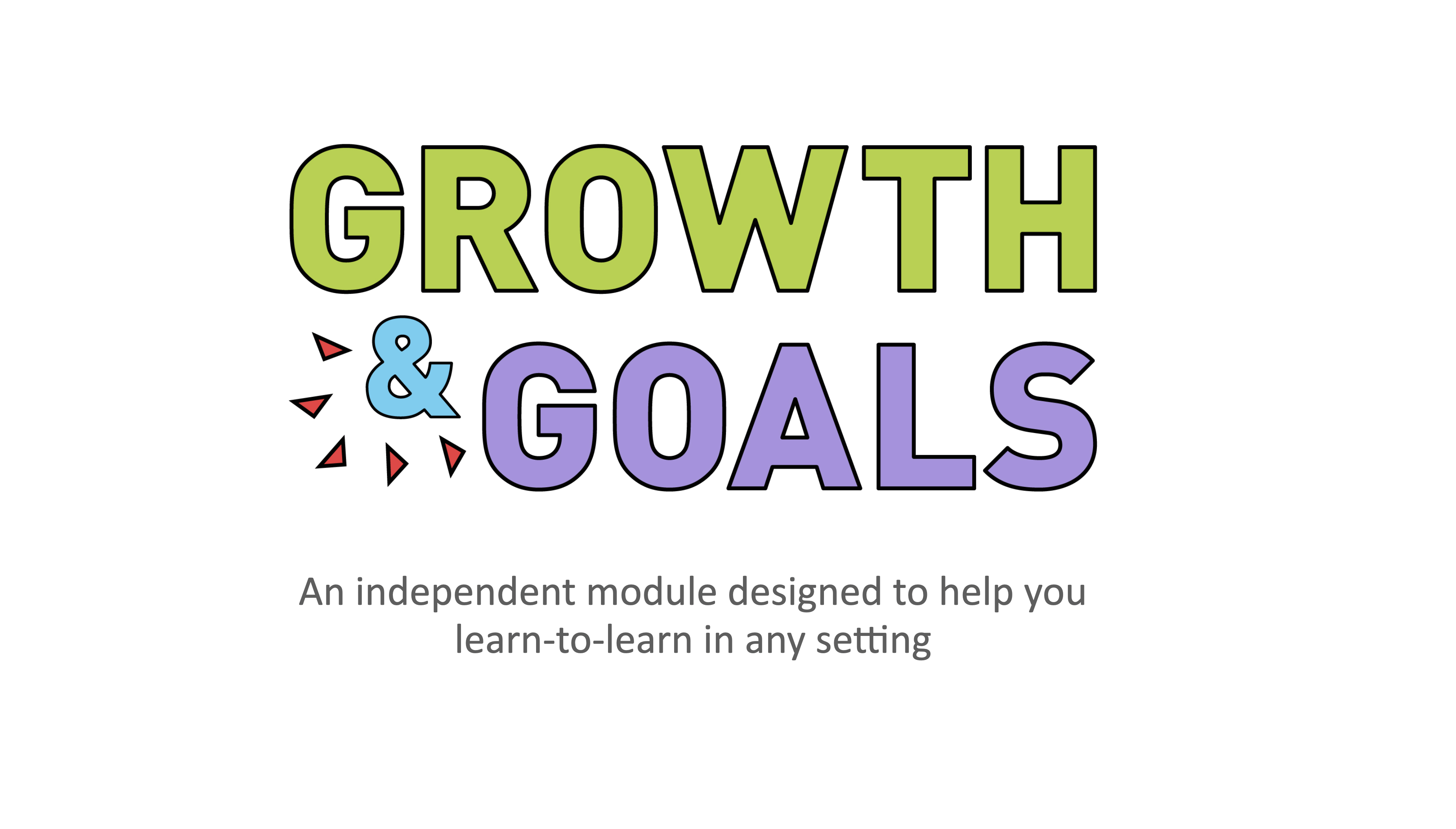Cover image for Growth & Goals: a module for any context, designed to develop learning skills