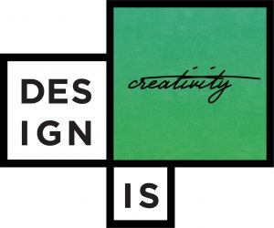 Design is: Creativity