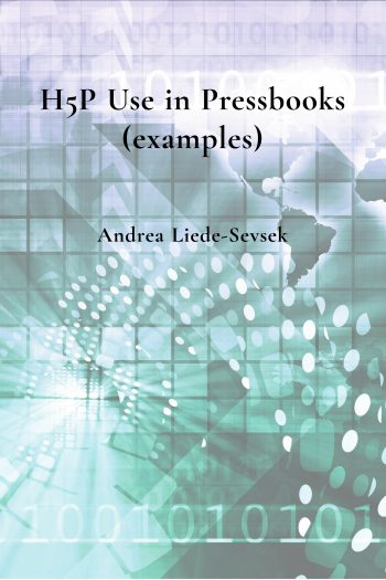 Cover image for H5P Use in Pressbooks (examples)