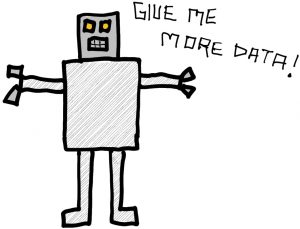 A robot demanding more data