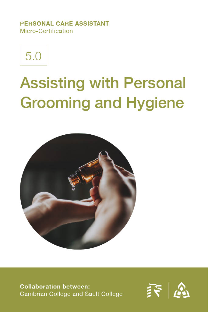 5.0 Assisting with Personal Grooming and Hygiene title page. Part of the Personal Care Assistant Micro-Certification from Cambrian and Sault Colleges